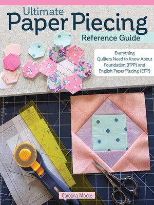 cover image of Ultimate Paper Piecing Reference Guide
